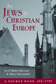 Book cover of: Jews in Christian Europe. By: Jacob Rader Marcus