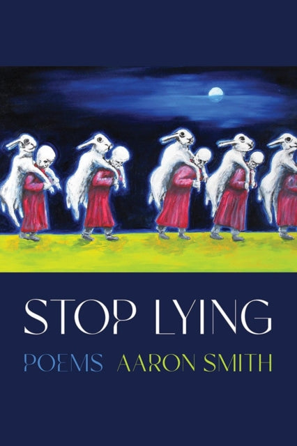 Book cover of: Stop Lying. By: Aaron Smith