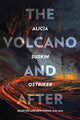 Book cover of: Volcano and After. By: Alicia Suskin Ostriker