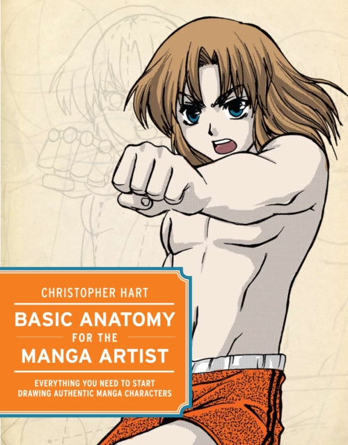 Book cover of: Basic Anatomy for the Manga Artist. By: Christopher Hart