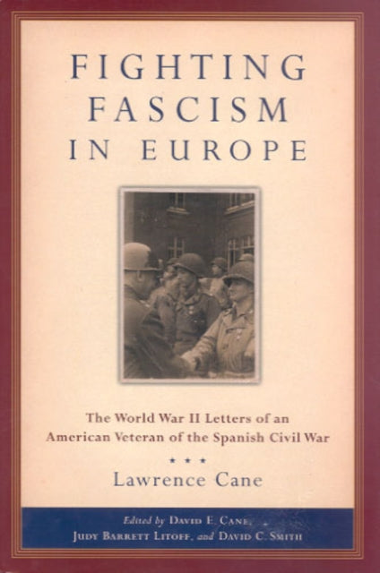 Book cover of: Fighting Fascism in Europe. By: Lawrence Cane