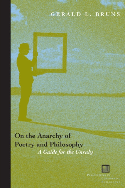 Book cover of: On the Anarchy of Poetry and Philosophy. By: Gerald Bruns