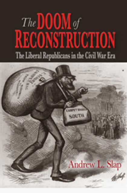 Book cover of: Doom of Reconstruction. By: Andrew L. Slap