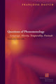 Book cover of: Questions of Phenomenology. By: Françoise Dastur