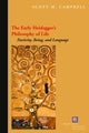 Book cover of: Early Heidegger's Philosophy of Life. By: Scott M. Campbell