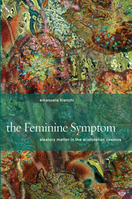 Book cover of: Feminine Symptom. By: Emanuela Bianchi