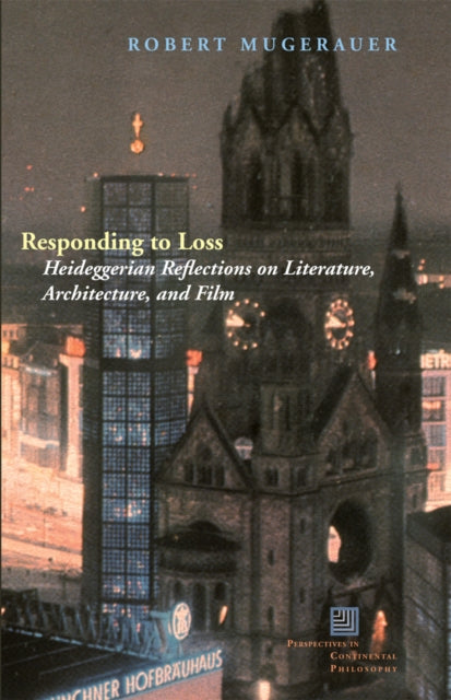 Book cover of: Responding to Loss. By: Robert Mugerauer