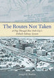 Book cover of: Routes not Taken. By: Joseph B. Raskin