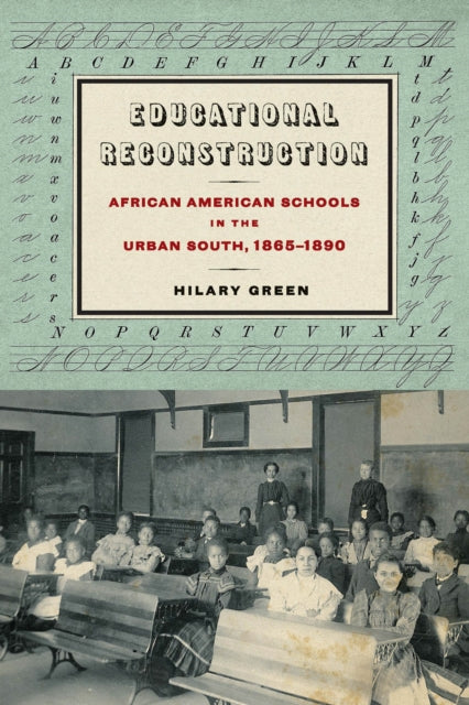 Book cover of: Educational Reconstruction. By: Hilary Green
