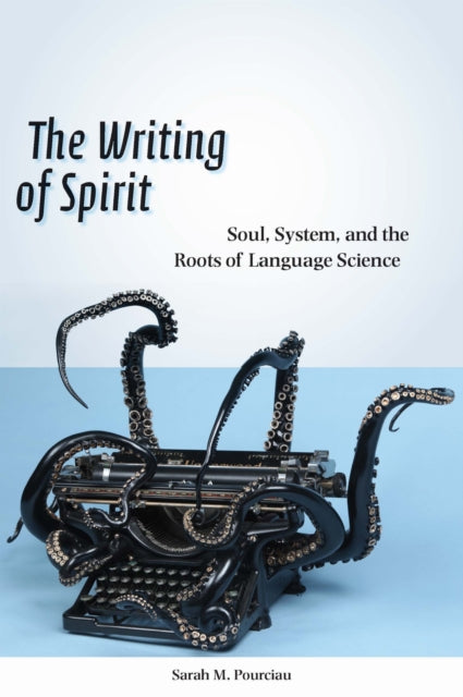 Book cover of: Writing of Spirit. By: Sarah M. Pourciau