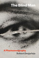 Book cover of: Blind Man. By: Robert R. Desjarlais