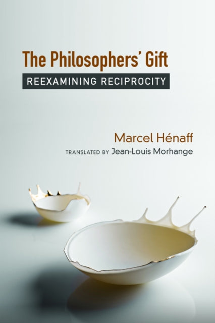 Book cover of: Philosophers' Gift. By: Marcel Hénaff