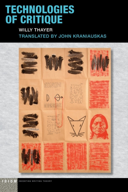 Book cover of: Technologies of Critique. By: Willy Thayer