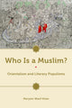 Book cover of: Who Is a Muslim?. By: Maryam Wasif Khan
