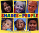 Book cover of: Shades of People. By: Shelley Rotner