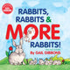 Book cover of: Rabbits, Rabbits & More Rabbits (New & Updated Edition). By: Gail Gibbons