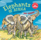 Book cover of: Elephants of Africa. By: Gail Gibbons