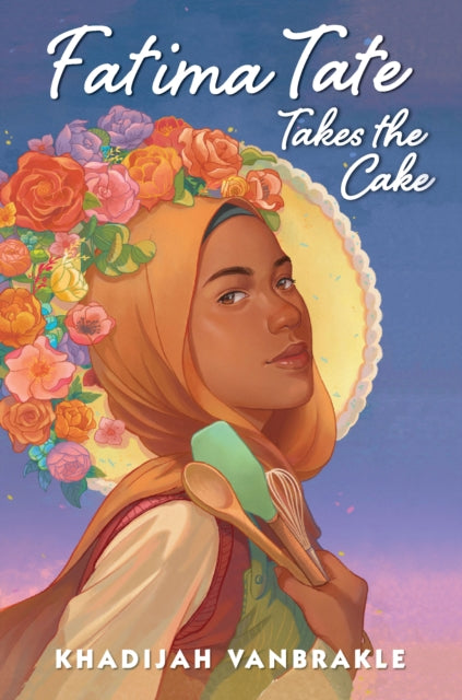 Book cover of: Fatima Tate Takes the Cake. By: Khadijah VanBrakle
