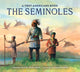 Book cover of: Seminoles. By: Virginia Driving Haw Sneve