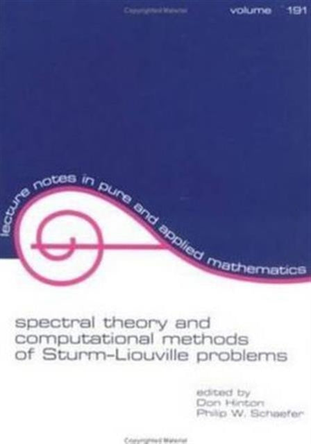 Book cover of: Spectral Theory & Computational Methods of Sturm-Liouville Problems