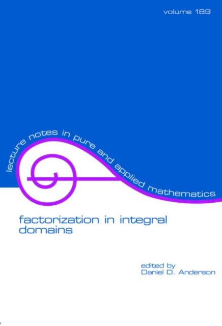 Book cover of: Factorization in Integral Domains
