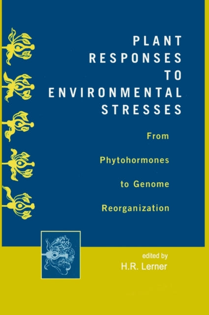 Book cover of: Plant Responses to Environmental Stresses. By: Lerner