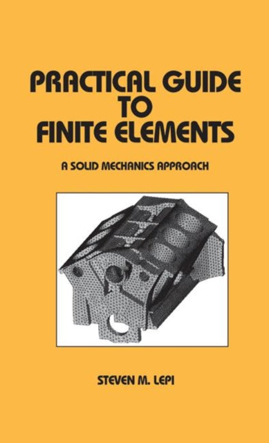 Book cover of: Practical Guide to Finite Elements