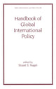 Book cover of: Handbook of Global International Policy