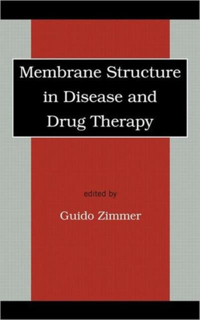 Book cover of: Membrane Structure in Disease and Drug Therapy. By: Zimmer