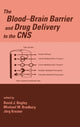 Book cover of: Blood-Brain Barrier and Drug Delivery to the CNS
