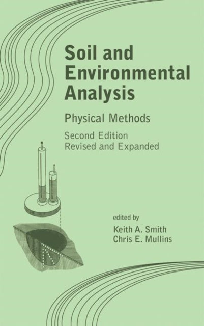 Book cover of: Soil and Environmental Analysis. By: SMith/Mullins