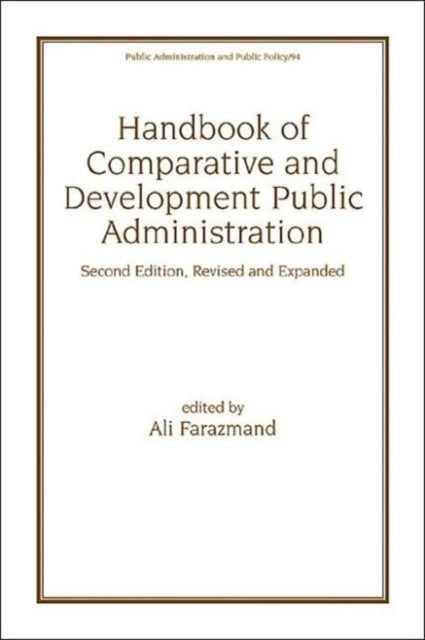 Book cover of: Handbook of Comparative and Development Public Administration. By: Ali Farazmand
