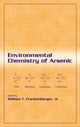 Book cover of: Environmental Chemistry of Arsenic. By: Jr, William T. Frankenberger