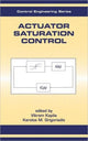 Book cover of: Actuator Saturation Control. By: Vikram Kapila