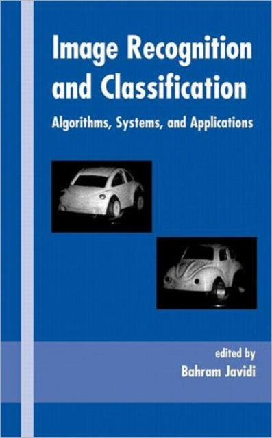 Book cover of: Image Recognition and Classification. By: Bahram Javidi