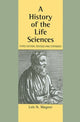 Book cover of: History of the Life Sciences, Revised and Expanded. By: Lois N. Magner