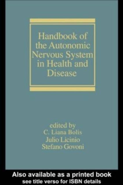 Book cover of: Handbook of the Autonomic Nervous System in Health and Disease. By: Liana Bolis