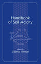 Book cover of: Handbook of Soil Acidity. By: Zdenko Rengel