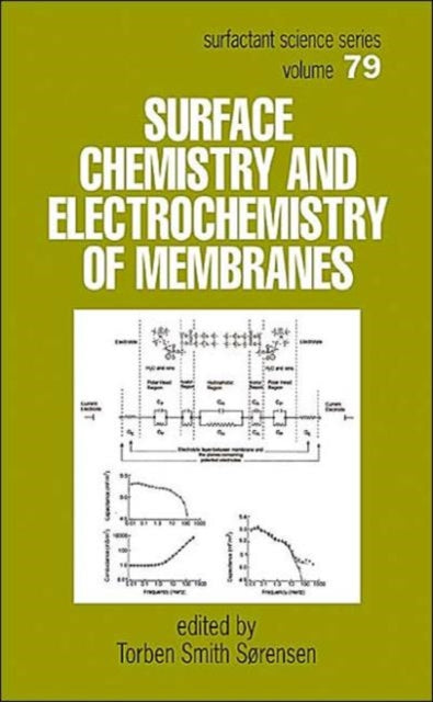 Book cover of: Surface Chemistry and Electrochemistry of Membranes. By: Torben Smith Sorenson