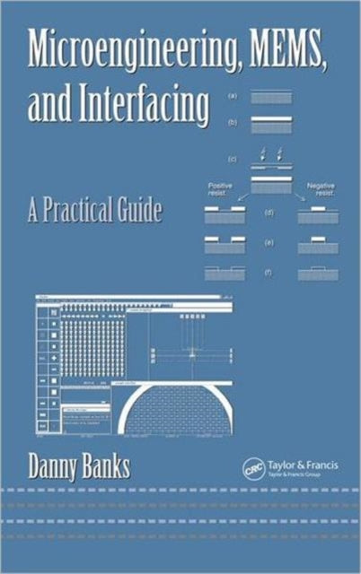 Book cover of: Microengineering, MEMS, and Interfacing. By: Danny Banks