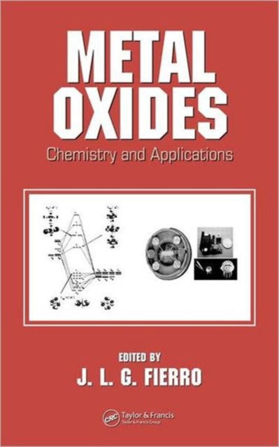 Book cover of: Metal Oxides. By: J.L.G. Fierro