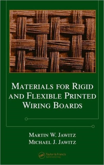 Book cover of: Materials for Rigid and Flexible Printed Wiring Boards. By: Martin W. Jawitz