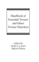 Book cover of: Handbook of Essential Tremor and Other Tremor Disorders