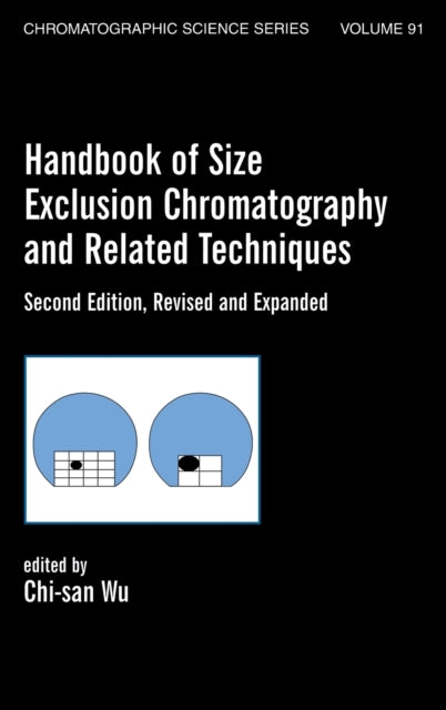 Book cover of: Handbook Of Size Exclusion Chromatography And Related Techniques. By: Chi-San Wu