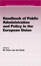 Book cover of: Handbook of Public Administration and Policy in the European Union. By: M. Peter van der Hoek