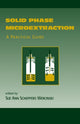 Book cover of: Solid Phase Microextraction. By: Sue Ann Wercinski