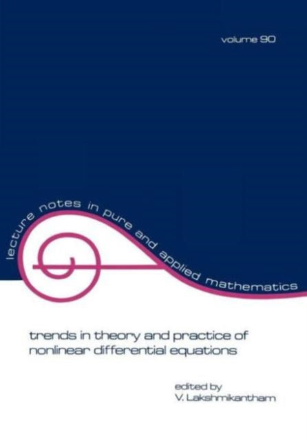 Book cover of: Trends in Theory and Practice of Nonlinear Differential Equations