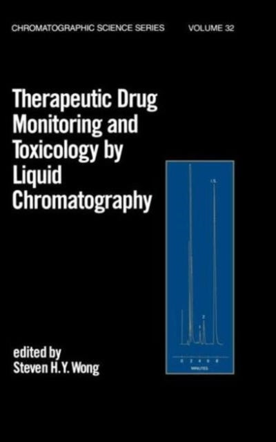 Book cover of: Therapeutic Drug Monitoring and Toxicology by Liquid Chromatography