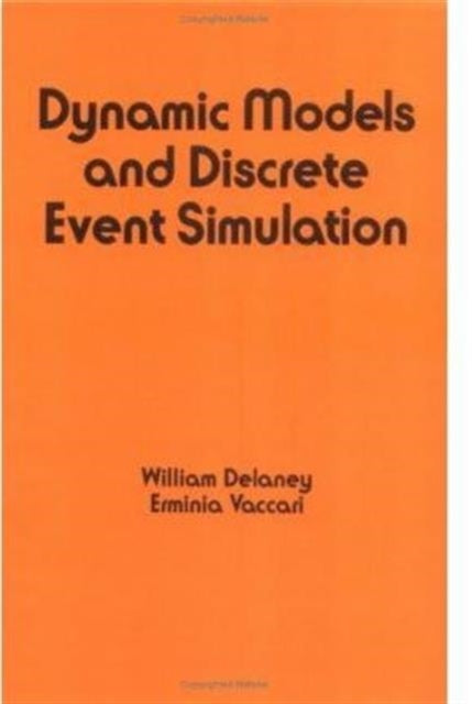 Book cover of: Dynamic Models and Discrete Event Simulation