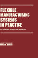 Book cover of: Flexible Manufacturing Systems in Practice
